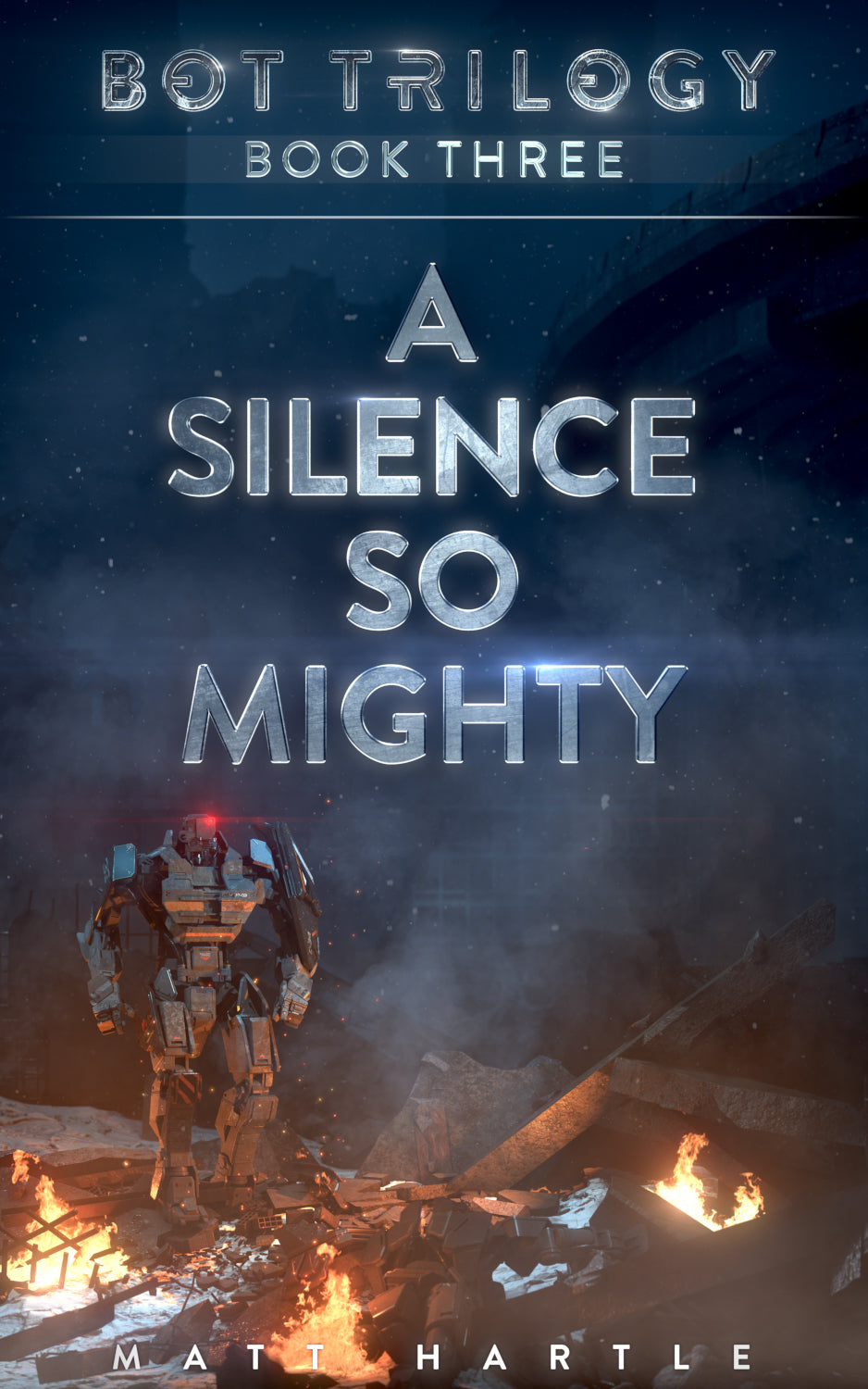 Bot Trilogy Book Three: A Silence So Mighty-ebook