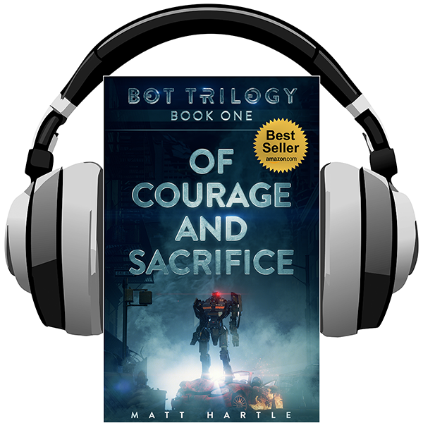 Bot Trilogy Book One: Of Courage And Sacrifice - audiobook